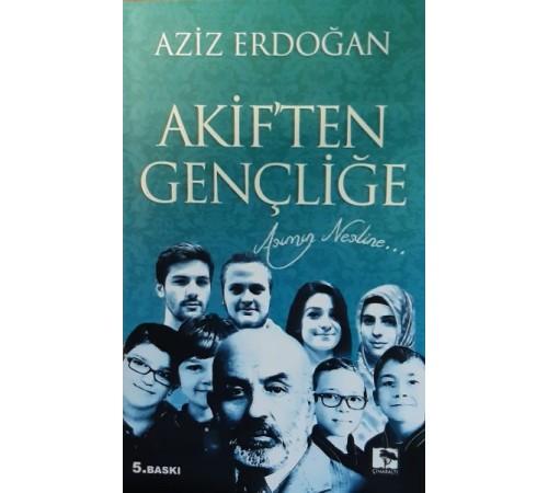 Akif'ten Gençliğe