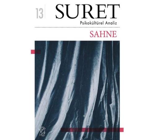 Suret Sayı: 13 – Psikokültürel Analiz – Sahne