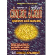 Bilinmeyen Yönleriyle Cinler Alemi