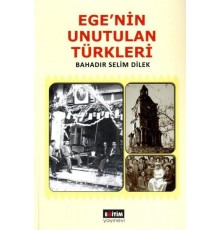 Ege’nin Unutulan Türkleri