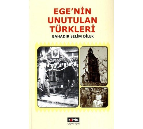 Ege’nin Unutulan Türkleri