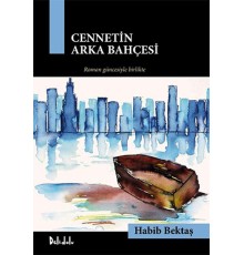 Cennetin Arka Bahçesi - Gavur İmamdan Çakırın Romanına ( Kutu )