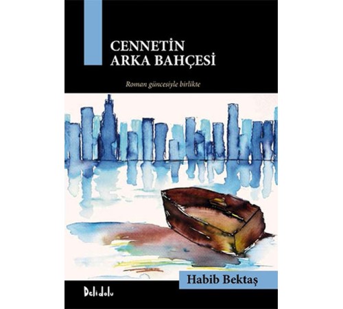 Cennetin Arka Bahçesi - Gavur İmamdan Çakırın Romanına ( Kutu )