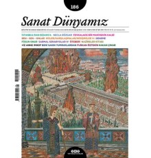 Sanat Dünyamız İki Aylık Kültür ve Sanat Dergisi Sayı: 186 Ocak - Şubat 2022