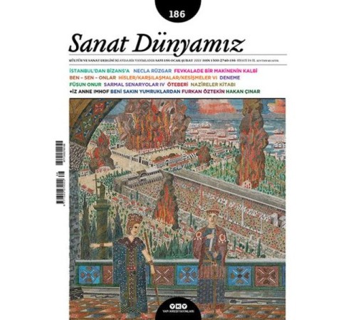 Sanat Dünyamız İki Aylık Kültür ve Sanat Dergisi Sayı: 186 Ocak - Şubat 2022