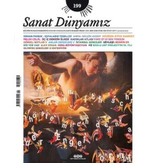 Sanat Dünyamız Sayı: 199 Atlaslar, Melekler, Hafızalar
