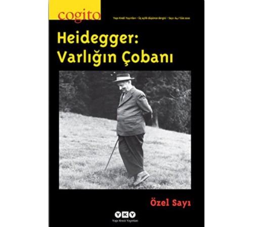 Cogito Sayı: 64 Heidegger: Varlığın Çobanı Özel sayı