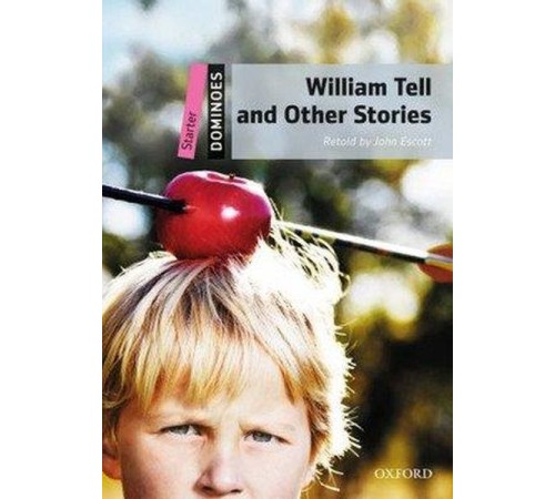 William Tell and Other Stories William Tell and Other Stories