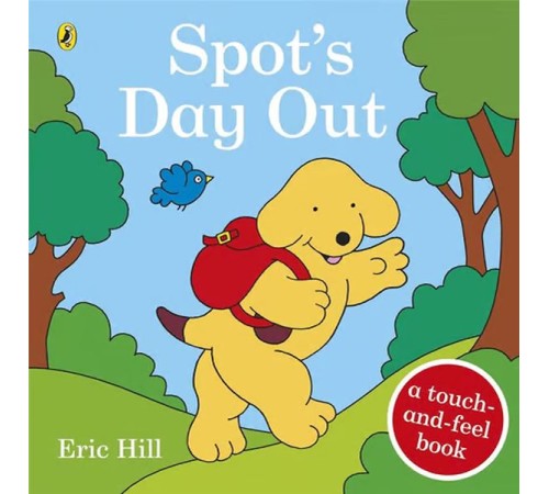 Spot's Day Out : Touch and Feel