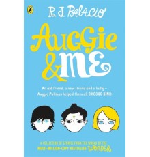 Auggie & Me: Three Wonder Stories