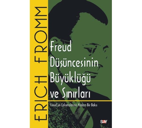 Freud Düşüncesinin Büyüklüğü ve Sınırları