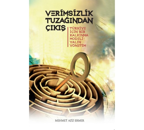 Verimsizlik Tuzağından Çıkış