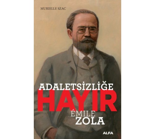 Adaletsizliğe Hayır - Emile Zola