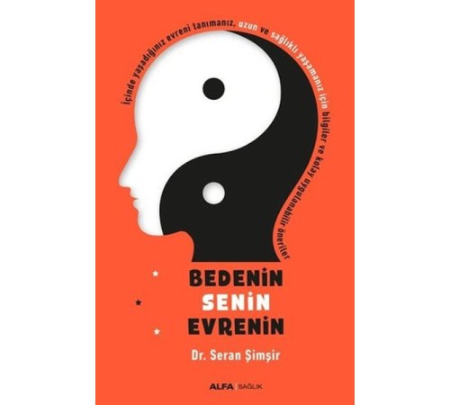 Bedenin Senin Evrenin Bedenin Senin Evrenin