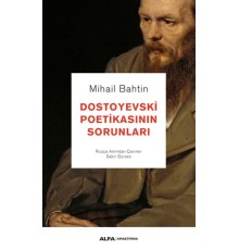 Dostoyevski Poetikasının Sorunları