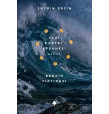Erbain Fırtınası - Yedi Kartal Efsanesi 2. Kitap