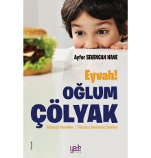 Eyvah! Oğlum Çölyak