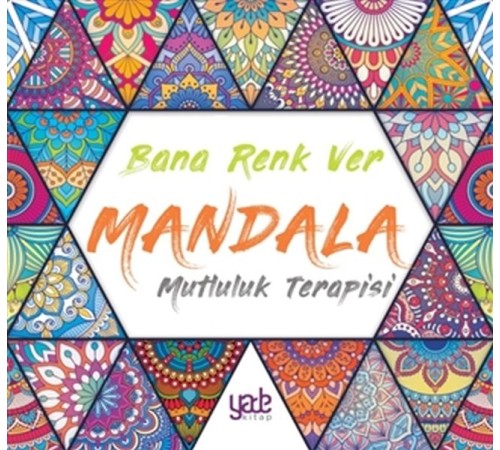 Bana Renk Ver Mandala - Mutluluk Terapisi