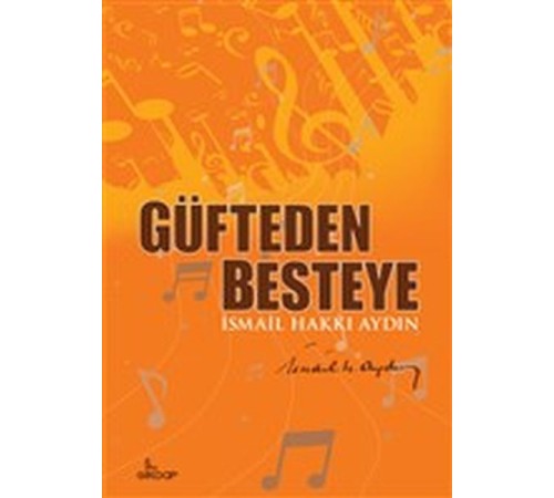 Güfteden Besteye