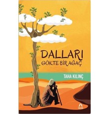Dalları Gökte Bir Ağaç