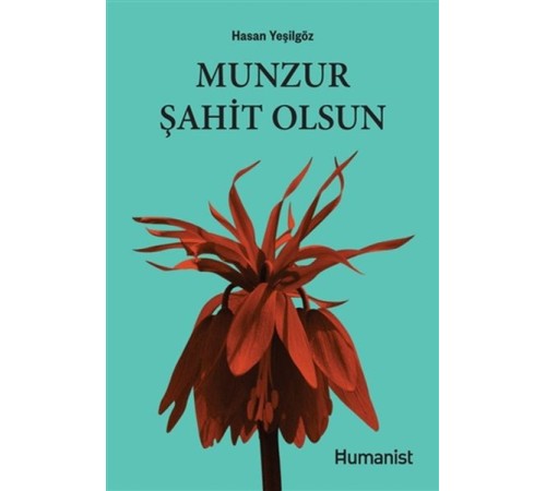 Munzur Şahit Olsun