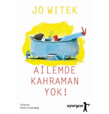 Ailemde Kahraman Yok!