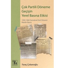 Çok Partili Döneme Geçişin Yerel Basına Etkisi