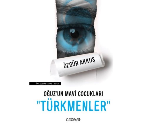 Oğuz’un Mavi Çocukları "Türkmenler"