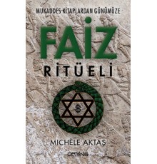 Mukaddes Kitaplardan Günümüze Faiz Ritüeli