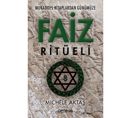 Mukaddes Kitaplardan Günümüze Faiz Ritüeli