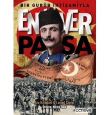 Bir Gurûb İhtişamıyla Enver Paşa