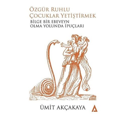 Özgür Ruhlu Çocuklar Yetiştirmek