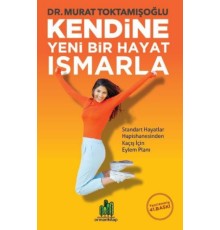 Kendine Yeni Bir Hayat Ismarla