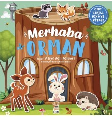 Merhaba Orman - Cırt Cırtlı Hikaye Kitabı