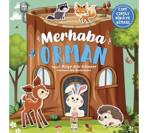 Merhaba Orman - Cırt Cırtlı Hikaye Kitabı