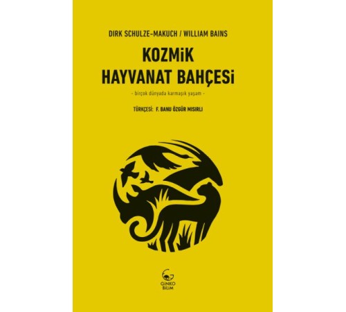 Kozmik Hayvanat Bahçesi - Birçok Dünyada Karmaşık Yaşam