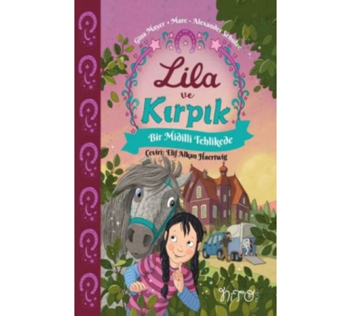 Lila ve Kırpık 2 - Bir Midilli Tehlikede