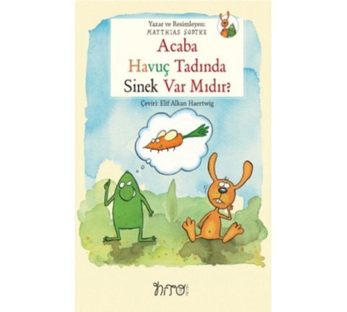 Acaba Havuç Tadında Sinek Var Mıdır? Acaba Havuç Tadında Sinek Var Mıdır?