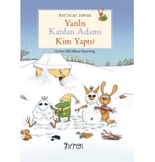 Yanlış Kardan Adamı Kim Yaptı?