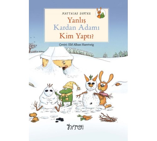 Yanlış Kardan Adamı Kim Yaptı? Yanlış Kardan Adamı Kim Yaptı?