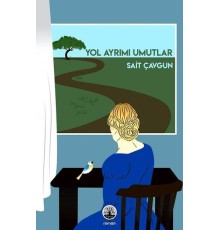 Yol Ayrımı Umutlar