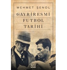 Gayriresmi Futbol Tarihi