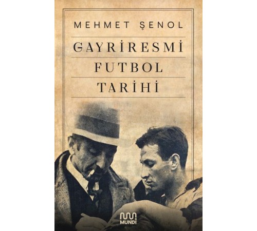 Gayriresmi Futbol Tarihi