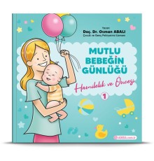 Mutlu Bebeğin Günlüğü "Hamilelik ve Öncesi"-1