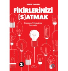 Fikirlerinizi Satmak - İnsanları Fikirlerinize Aşık Edin