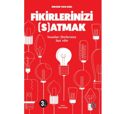 Fikirlerinizi Satmak - İnsanları Fikirlerinize Aşık Edin