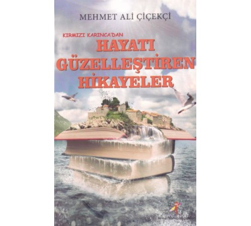 Hayatı Güzelleştiren Hikayeler