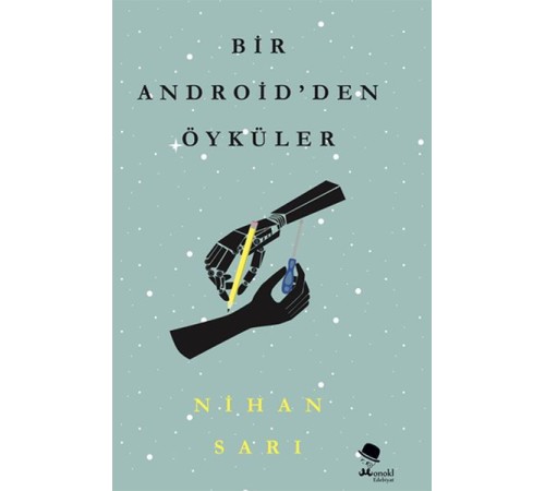 Bir Androidden Öyküler Bir Androidden Öyküler