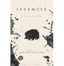 İstemsiz - Neden Yazıyorum?