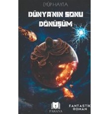 Dünya'nın Sonu Dönüşüm